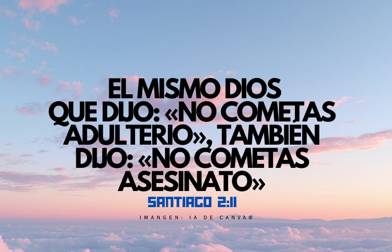 el mismo Dios que dijo «No cometas adulterio», también dijo «No cometas asesinato».png