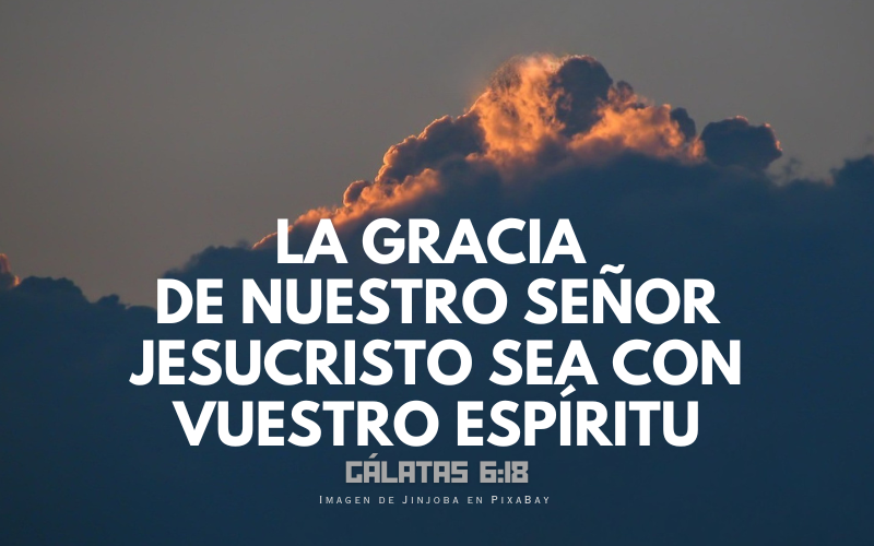 la gracia de nuestro Señor Jesucristo sea con vuestro espíritu.png