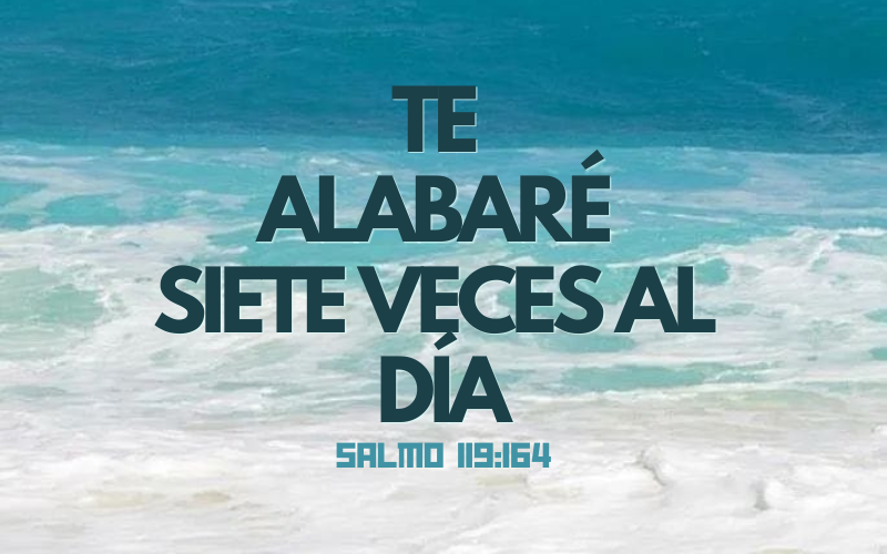 Te alabaré siete veces al día (800 x 500 px).png