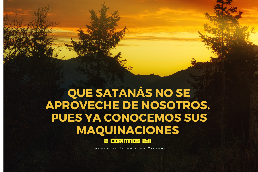 Que Satanás no se aprovveche, no ignoramos sus maquinaciones.png