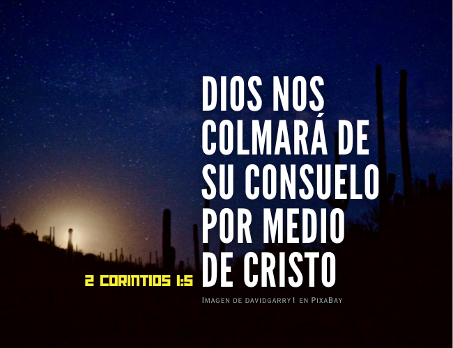 Dios nos colmará de su consuelo por medio de Cristo.png