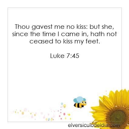 Luke 7:45 ASV - Image Verse of the Day