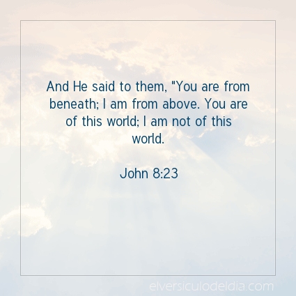 Image The verse of the day John 8:23