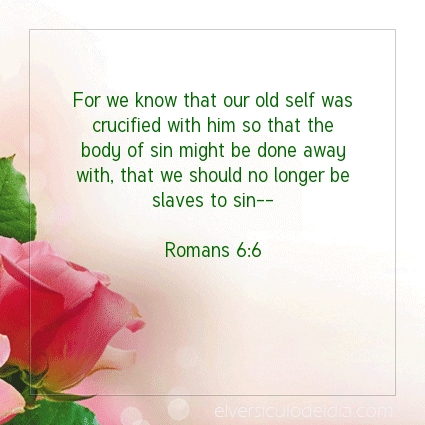 Image The verse of the day Romans 6:6