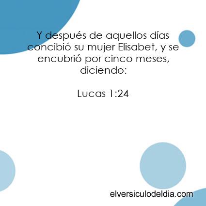 Lucas 1:24 RV09 - Imagen El versiculo del dia