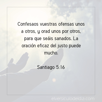 Imagen El versiculo del dia Santiago 5:16