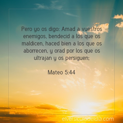 Imagen El versiculo del dia Mateo 5:44