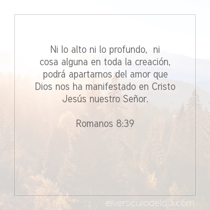 Imagen El versiculo del dia Romanos 8:39