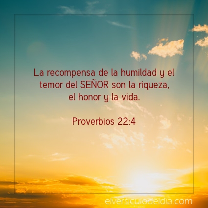 Imagen El versiculo del dia Proverbios 22:4