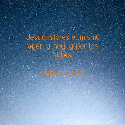 Imagen El versiculo del dia Hebreos 13:8