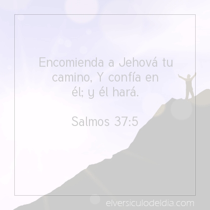 Imagen El versiculo del dia Salmos 37:5