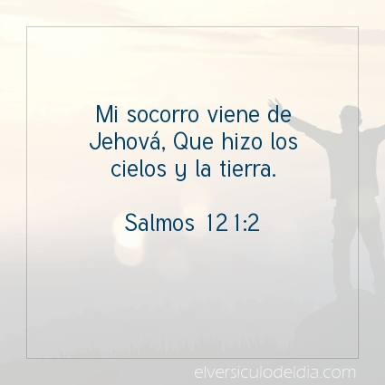 Imagen El versiculo del dia Salmos 121:2