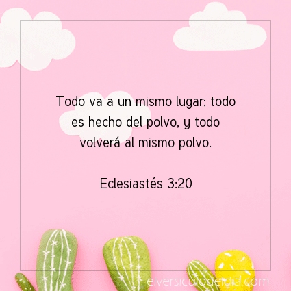 Imagen El versiculo del dia Eclesiastés 3:20