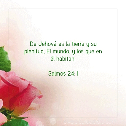 Imagen El versiculo del dia Salmos 24:1
