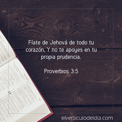 Imagen El versiculo del dia Proverbios 3:5