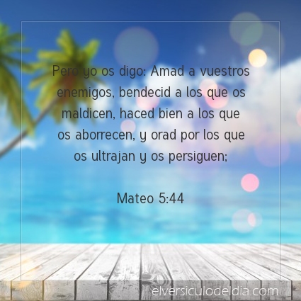 Imagen El versiculo del dia Mateo 5:44