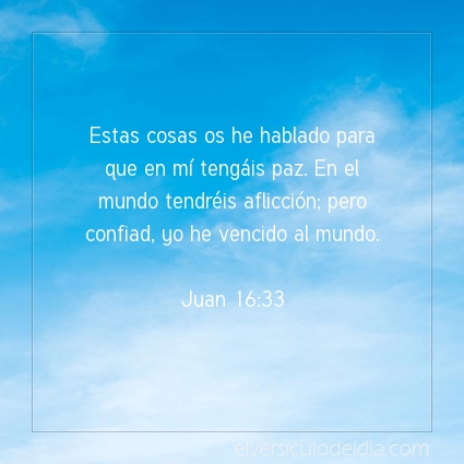 Imagen El versiculo del dia Juan 16:33