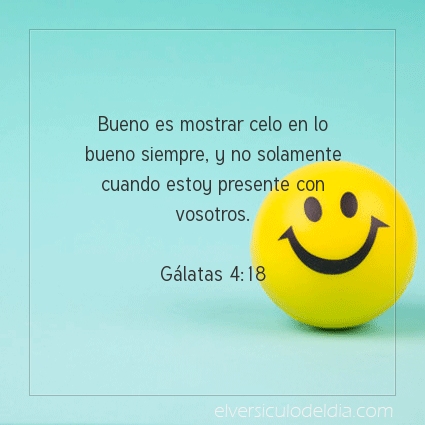 Imagen El versiculo del dia Gálatas 4:18