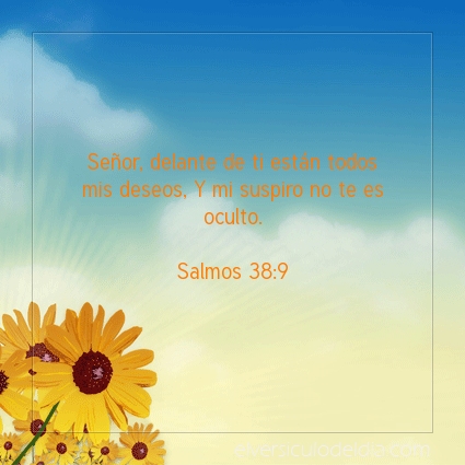 Imagen El versiculo del dia Salmos 38:9