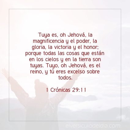 Imagen El versiculo del dia 1 Crónicas 29:11