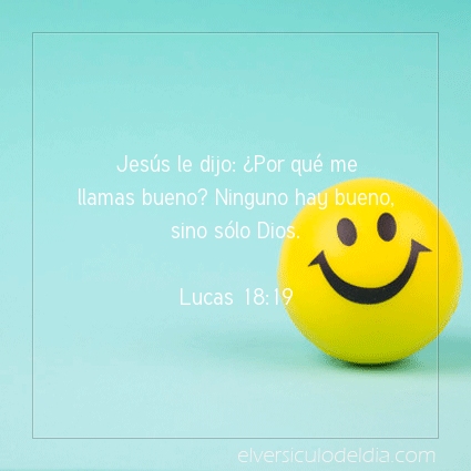 Imagen El versiculo del dia Lucas 18:19