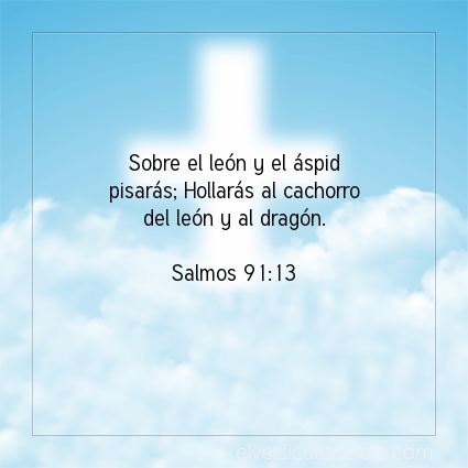 Imagen El versiculo del dia Salmos 91:13