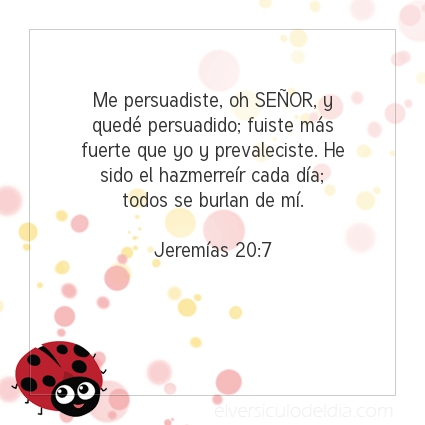 Imagen El versiculo del dia Jeremías 20:7