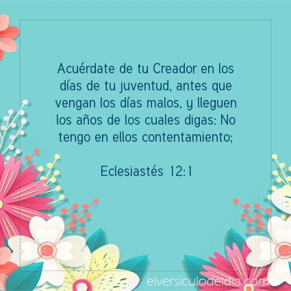 Imagen El versiculo del dia Eclesiastés 12:1