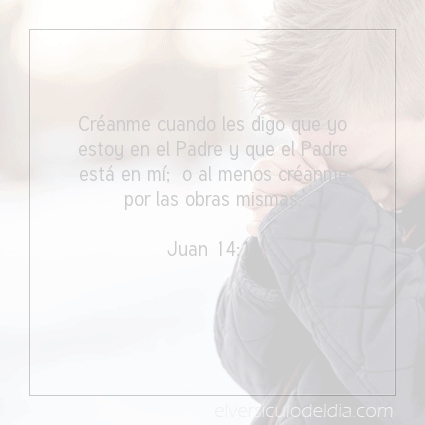 Imagen El versiculo del dia Juan 14:11