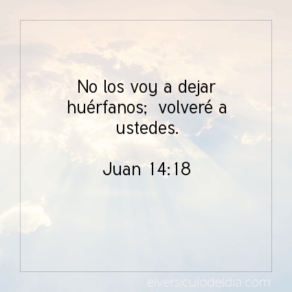 Imagen El versiculo del dia Juan 14:18