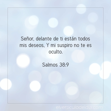 Imagen El versiculo del dia Salmos 38:9