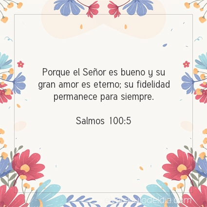 Imagen El versiculo del dia Salmos 100:5