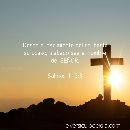 Imagen El versiculo del dia Salmos 113:3
