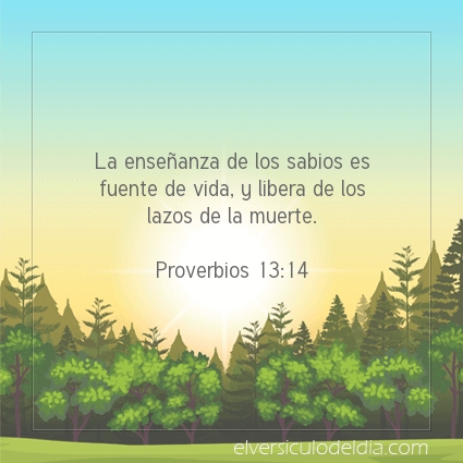 Imagen El versiculo del dia Proverbios 13:14