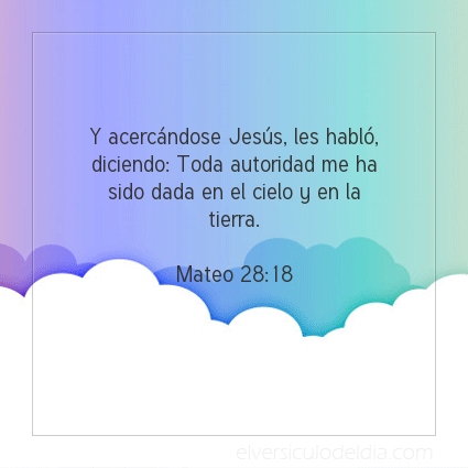 Imagen El versiculo del dia Mateo 28:18