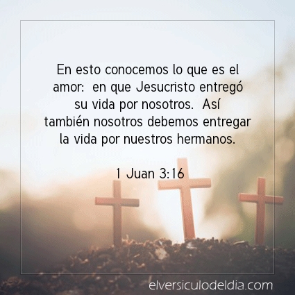 Imagen El versiculo del dia 1 Juan 3:16