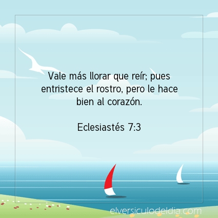 Imagen El versiculo del dia Eclesiastés 7:3
