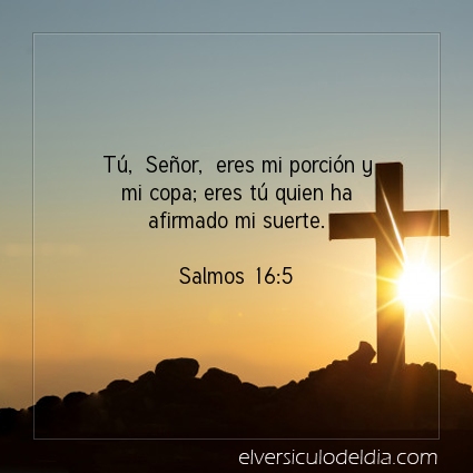 Imagen El versiculo del dia Salmos 16:5