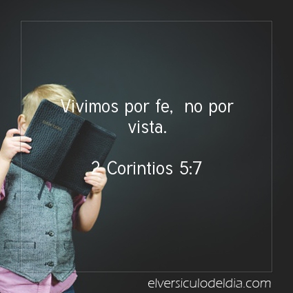 Imagen El versiculo del dia 2 Corintios 5:7