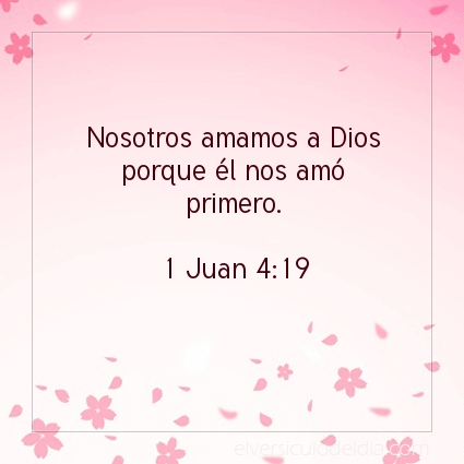 Imagen El versiculo del dia 1 Juan 4:19
