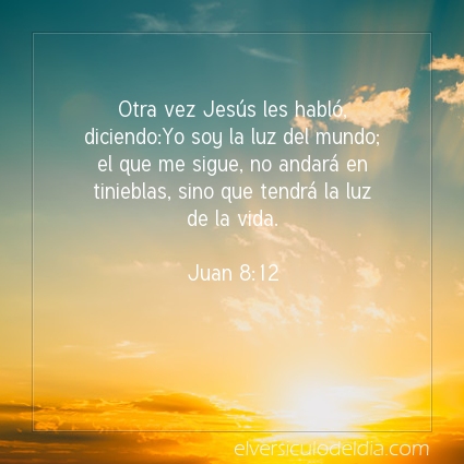 Imagen El versiculo del dia Juan 8:12