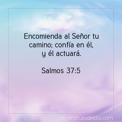 Imagen El versiculo del dia Salmos 37:5