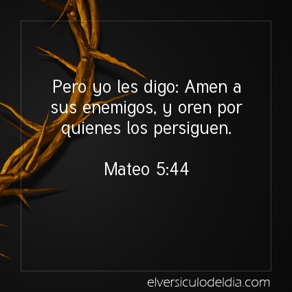 Imagen El versiculo del dia Mateo 5:44