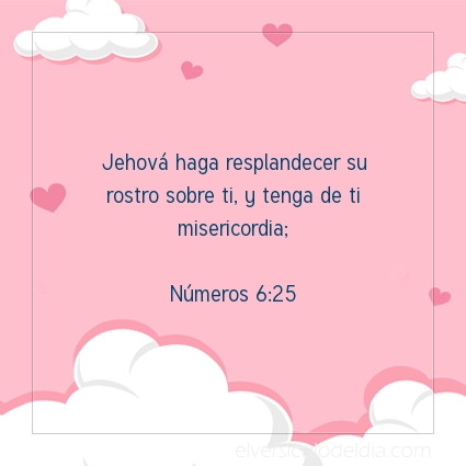 Imagen El versiculo del dia Números 6:25