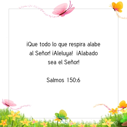 Imagen El versiculo del dia Salmos 150:6