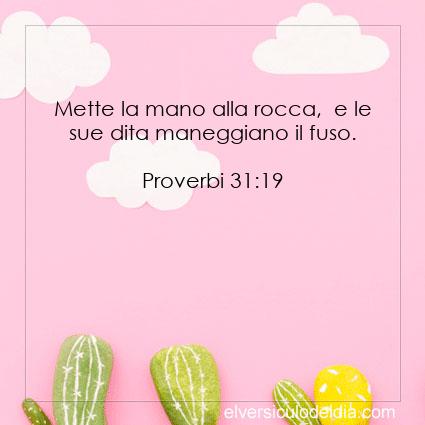 Proverbi 31:19 NR94 - Immagine Versetto del giorno