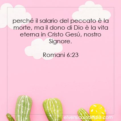 Romani 6:23 NR94 - Immagine Versetto del Giorno