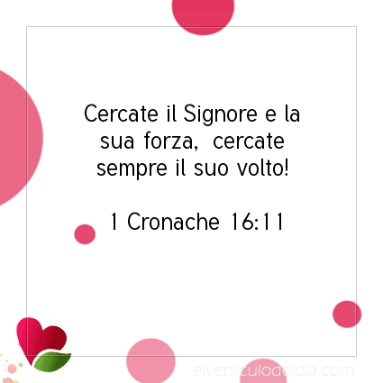 Immagine Versetto del Giorno 1 Cronache 16:11