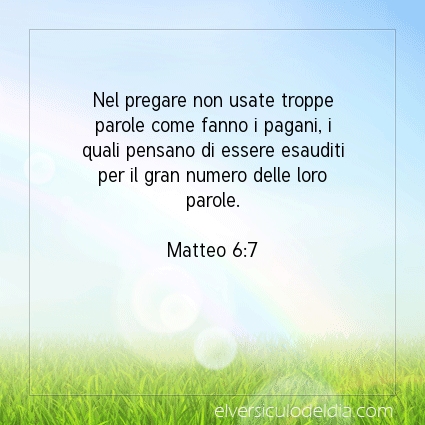 Immagine Versetto del Giorno Matteo 6:7
