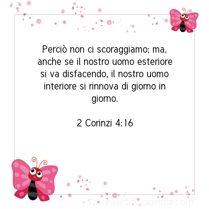 Immagine Versetto del Giorno 2 Corinzi 4:16